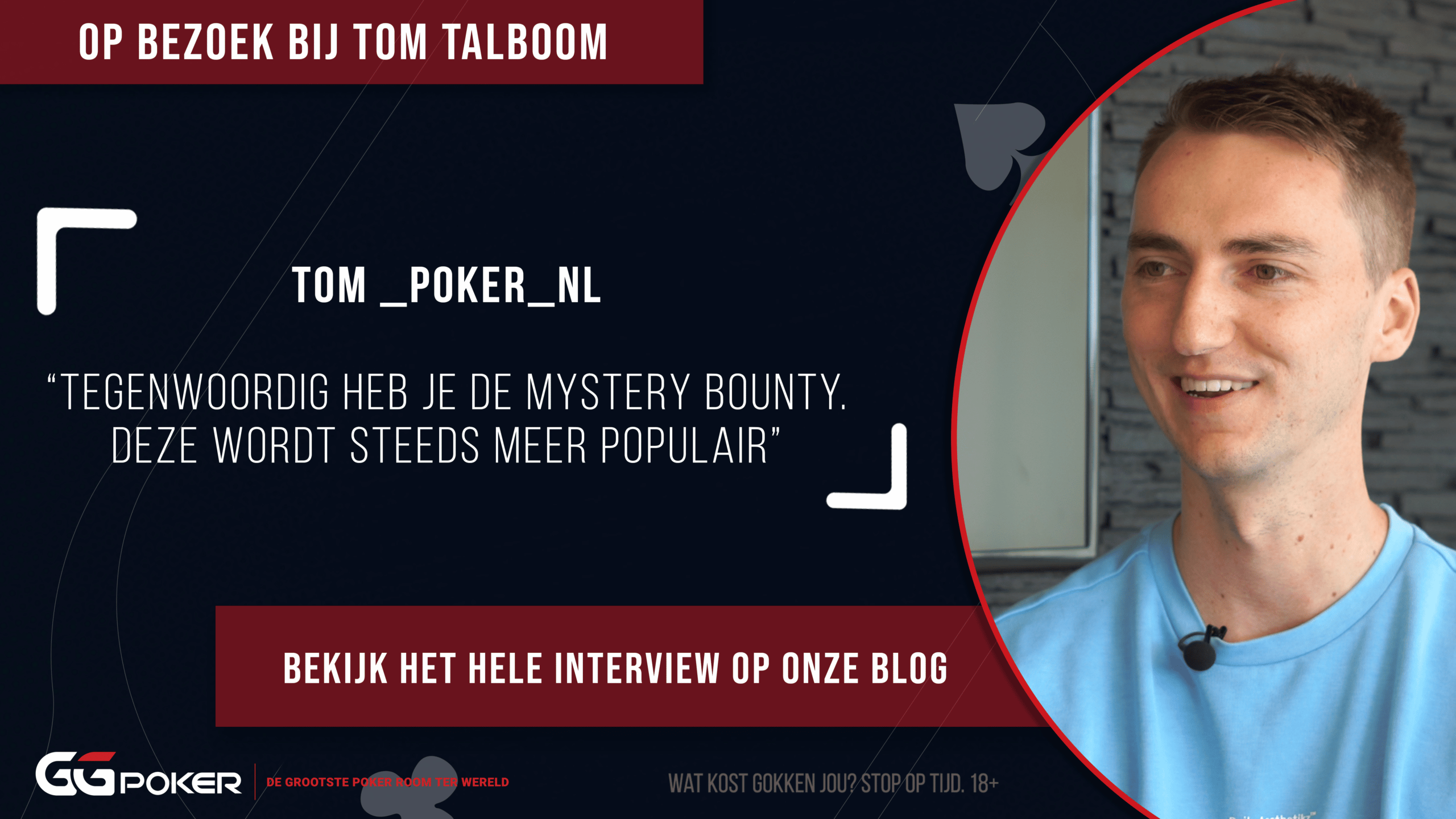 Tom_Poker_NL: ““Tegenwoordig heb je de mystery bounty. Deze wordt steeds meer populair”