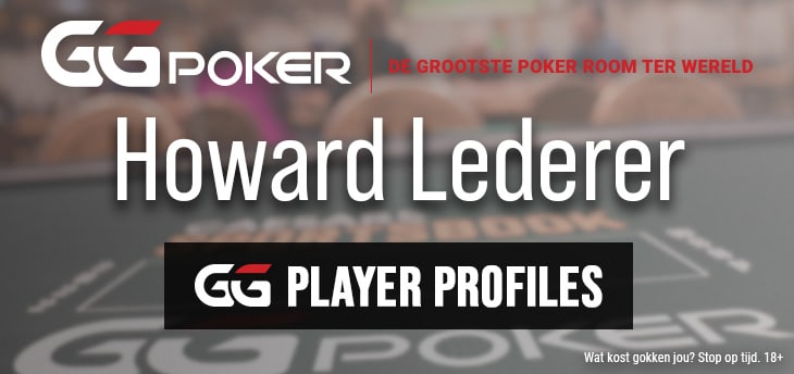 Howard Lederer: Een personage in de pokerwereld