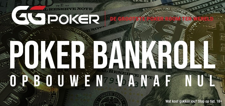 Hoe bouw je een poker bankroll op vanaf nul?