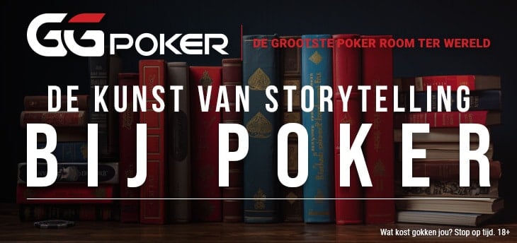 De kunst van Storytelling bij Poker